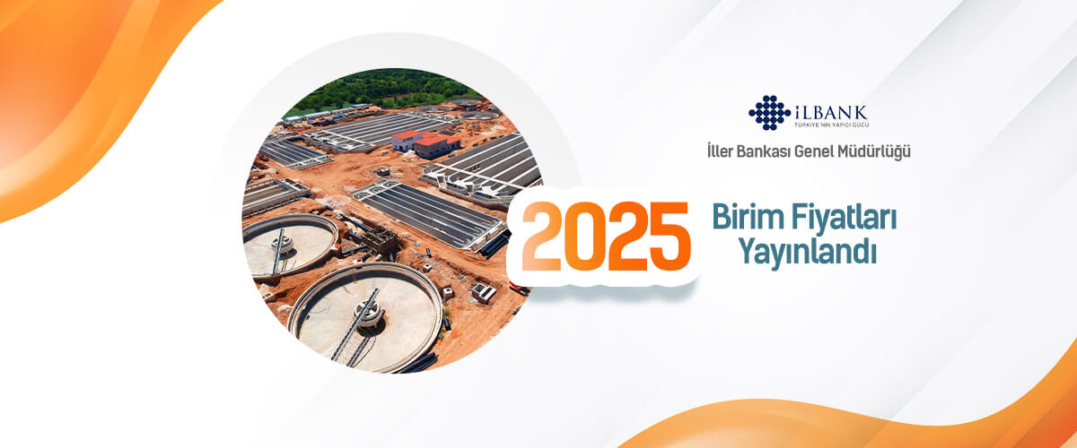 İller Bankası 2025 Birim Fiyatları Yayınlandı ve AMP'de kullanıma hazır!